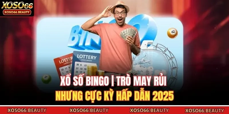 Xổ số bingo là một trò chơi hấp dẫn