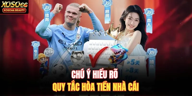 Chú ý hiểu rõ quy tắc hòa tiền nhà cái 